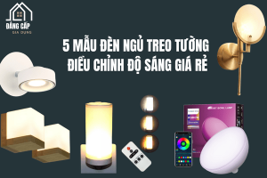 5 mẫu đèn ngủ treo tường điều chỉnh độ sáng giá rẻ